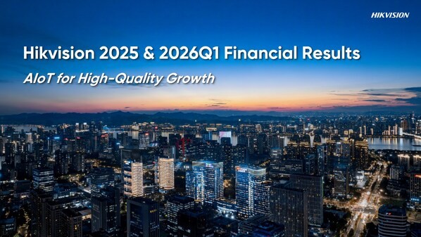 Hikvision công bố kết quả tài chính cả năm 2025 và quý I năm 2026