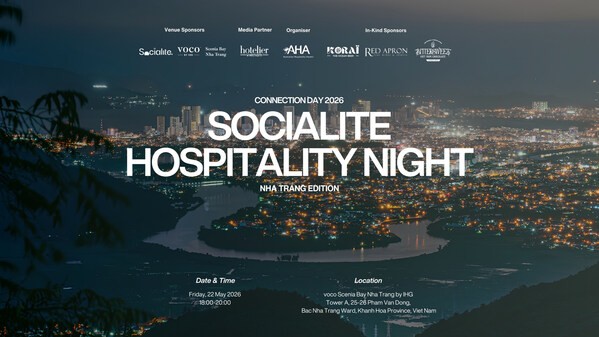 AHA Connection Day: Socialite Hospitality Night kết nối cộng đồng ngành khách sạn và du lịch Úc - Việt tại Nha Trang