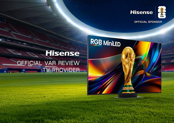 Hisense RGB MiniLED hỗ trợ hoạt động VAR tại FIFA World Cup 2026™ ở Trung tâm Phát thanh Truyền hình Quốc tế