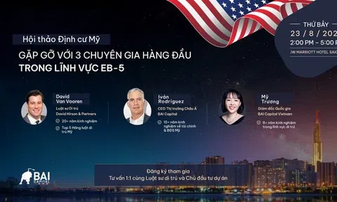 Cơ Hội Gặp Gỡ Chuyên Gia EB-5 Hàng Đầu Tại Sự Kiện Của BAI Capital Tại TP.HCM