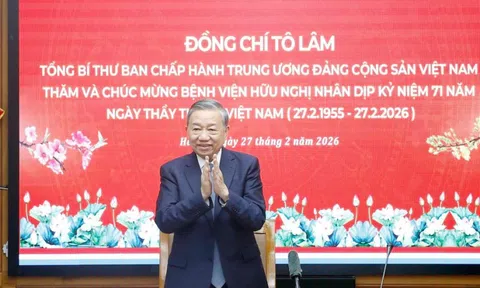 Phát biểu của Tổng Bí thư Tô Lâm nhân dịp thăm, chúc mừng Bệnh viện Hữu Nghị