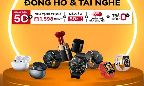 Cuối tháng 4, mua sắm “tẹt ga” cùng Huawei với những ưu đãi khủng